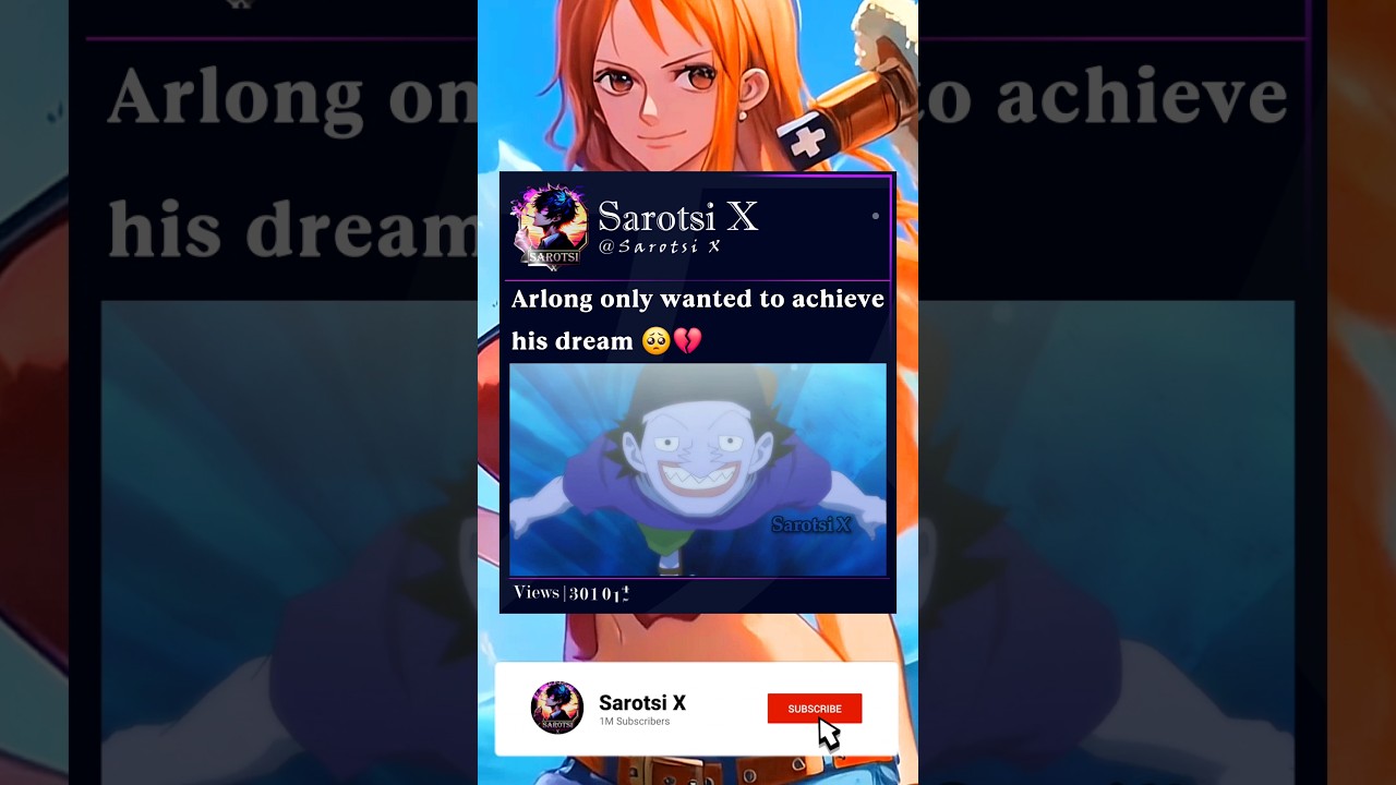 Arlong only wanted to achieve his dream 