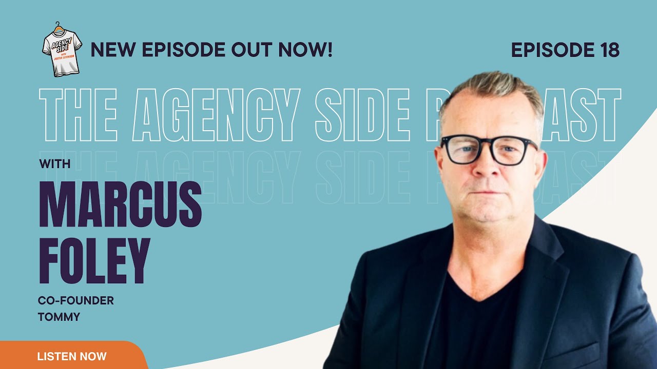 Creativity & Strategy in Agency Growth with Marcus Foley