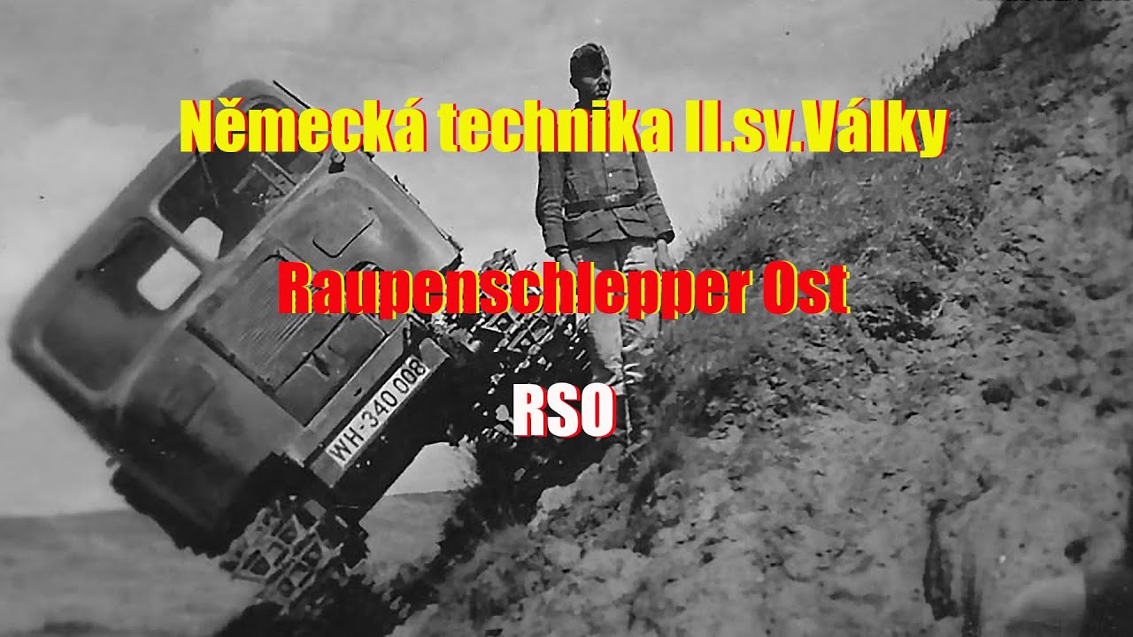 NĚMECKÁ TECHNIKA II.sv.války: Raupenschlepper Ost  RSO