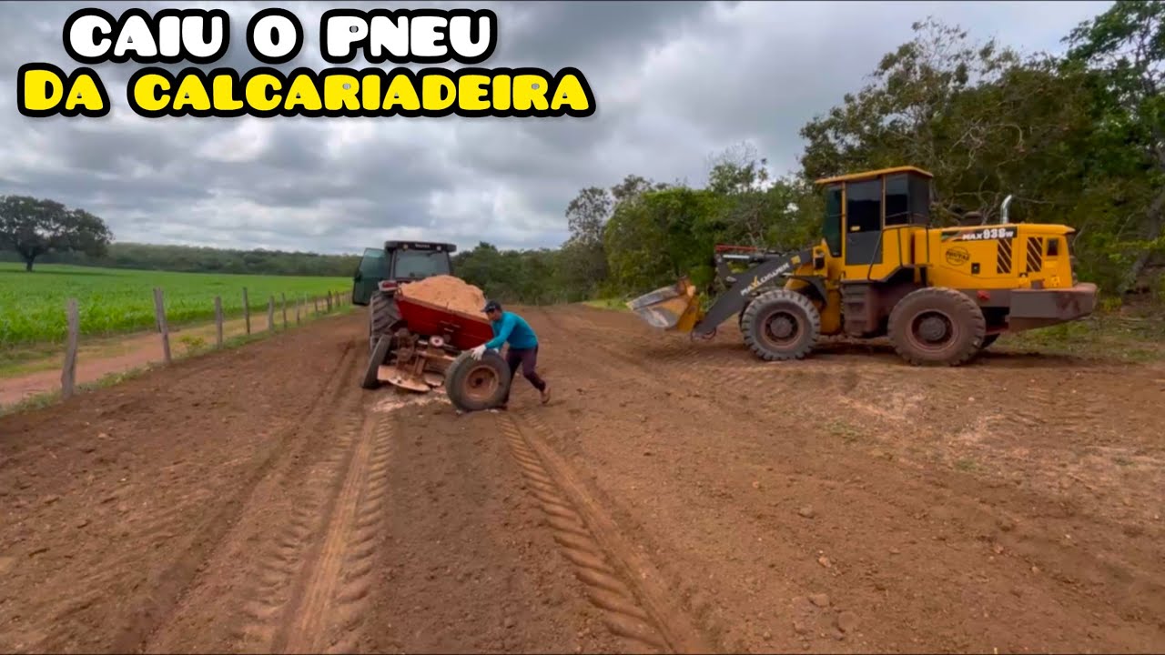 CAIU A RODA DA CALCARIADEIRA NO MEIO DO EITO!