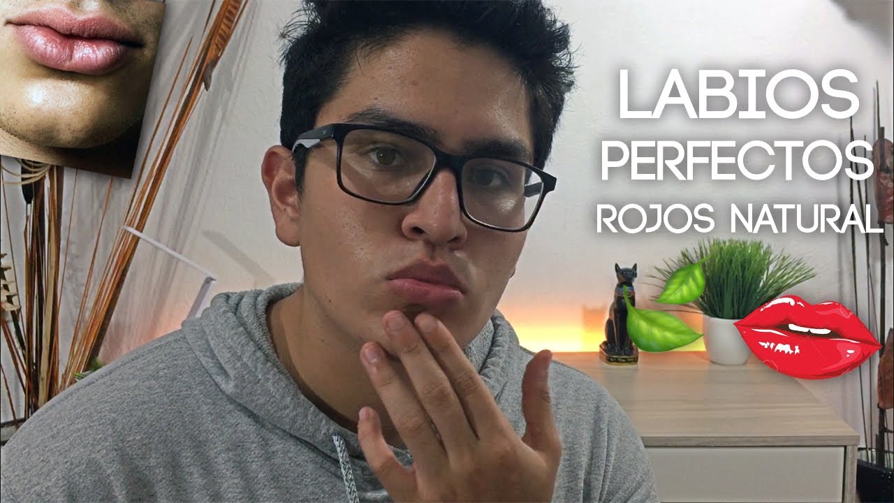 COMO TENER LOS LABIOS PERFECTOS HOMBRES & MUJERES NATURALMENTE (ROJOS NATURAL)