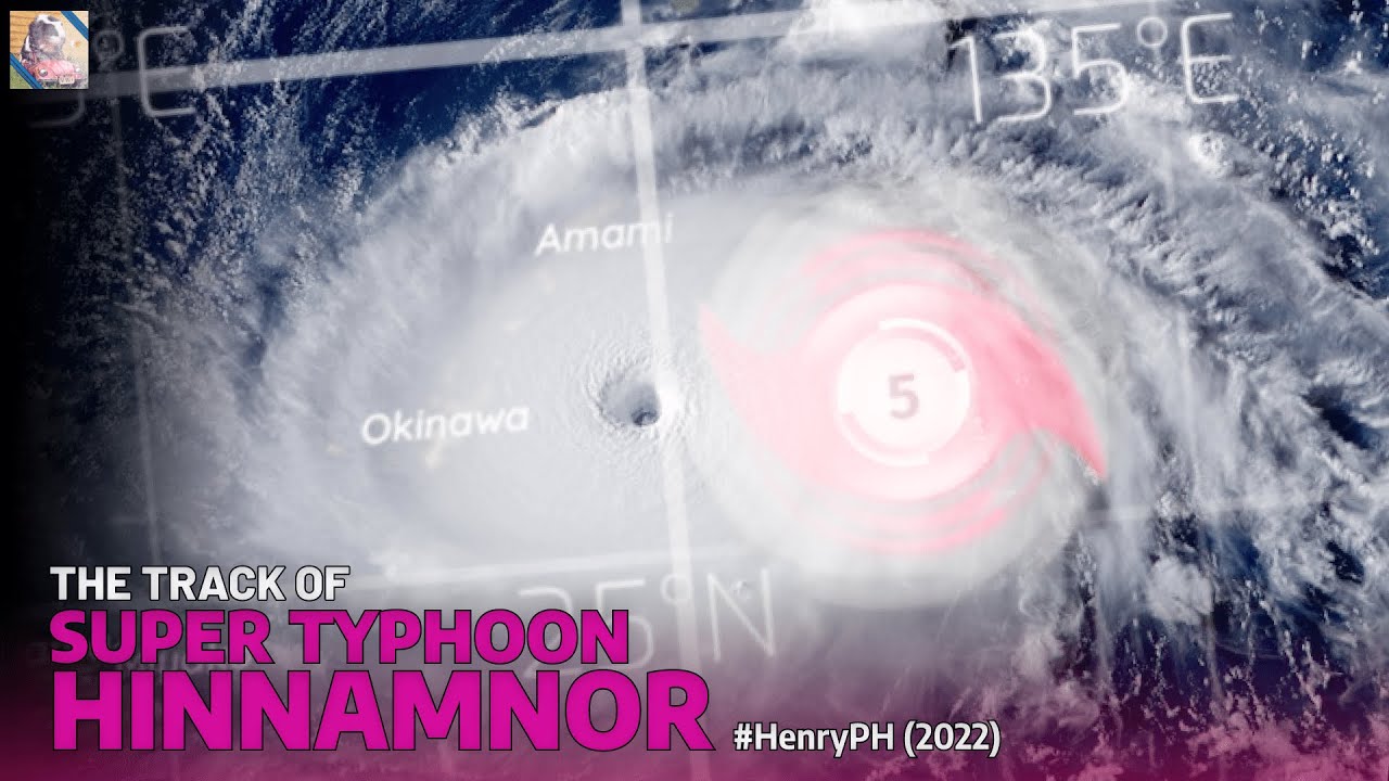 The Track of Super Typhoon Hinnamnor (2022)