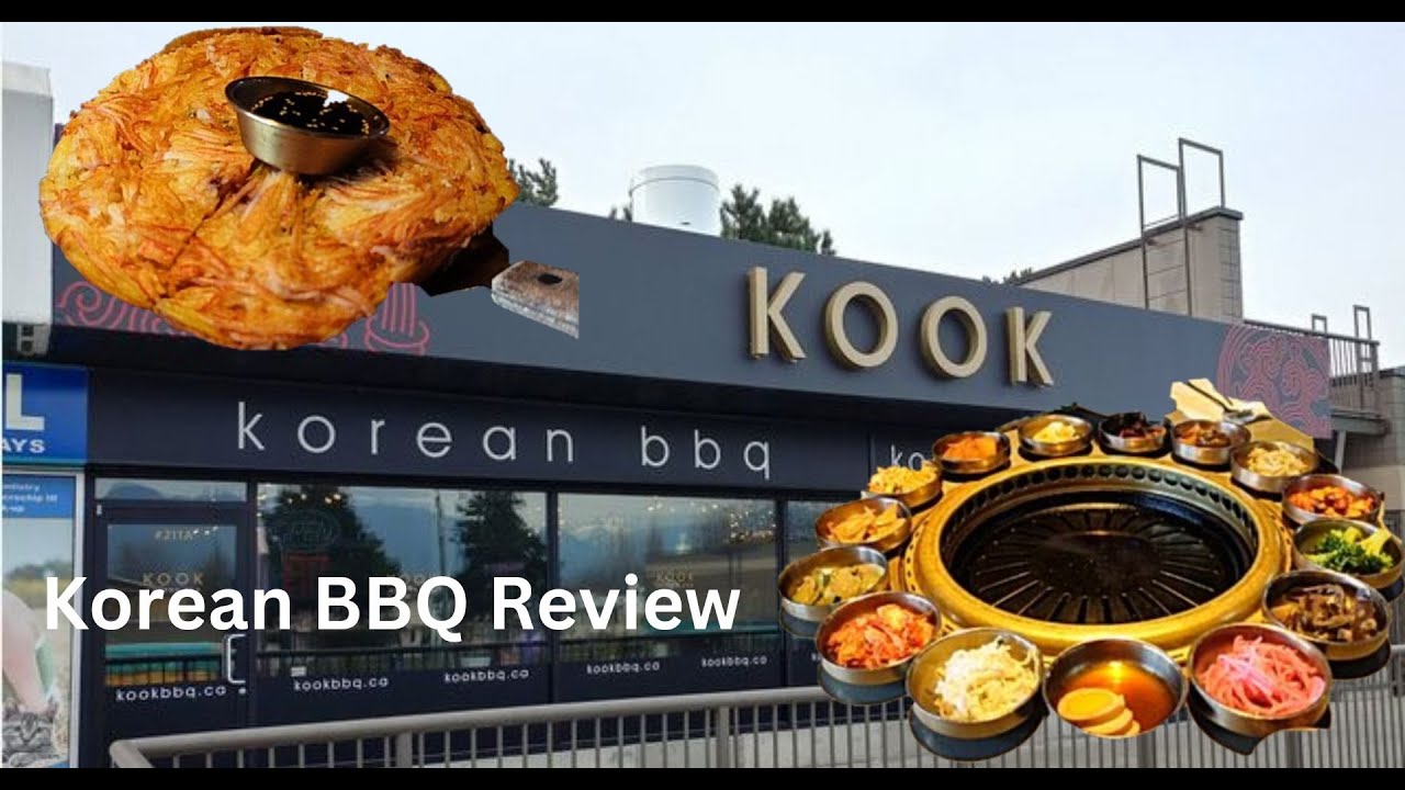 My review of Kook Korean BBQ in Vancouver BC Canada 2024