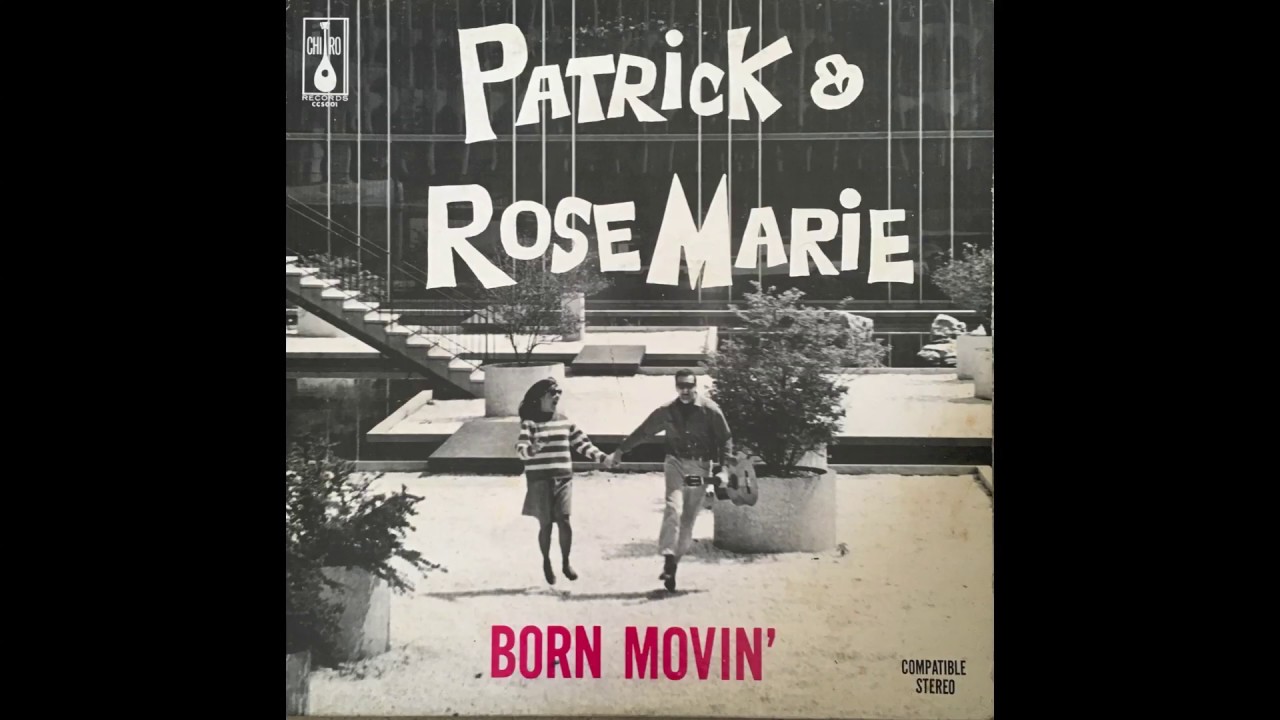 Patrick & Rose Marie - Born Movin - Standing in the Rain - Loner Folk