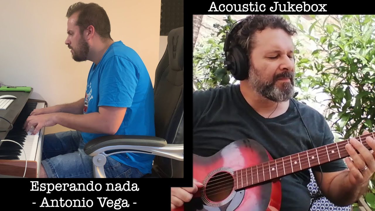 Esperando nada - Rafa Rodríguez & Javier Vaquero (cover Antonio Vega)