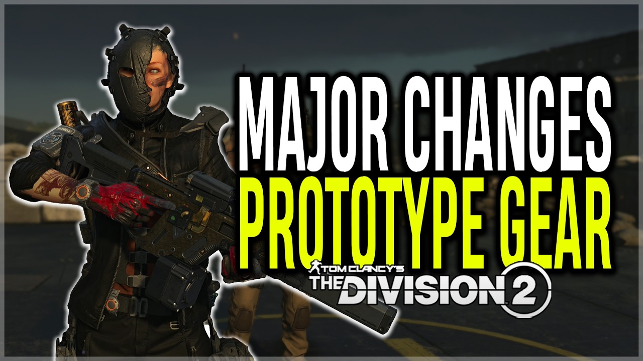 КРУПНЫЕ ИЗМЕНЕНИЯ в &laquo;ПРОТОТИПОВОМ&raquo; СНАРЯЖЕНИИ ИЗ ИГРЫ The Division 2, ИЗМЕНЕНИЯ В СИСТЕМЕ СПОСОБН...