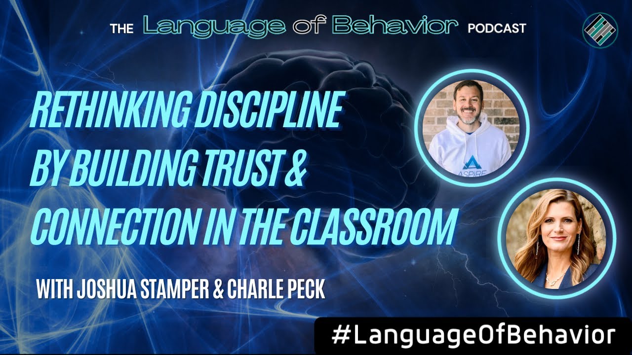 Rethinking Discipline by Building Trust and Connection in the Classroom