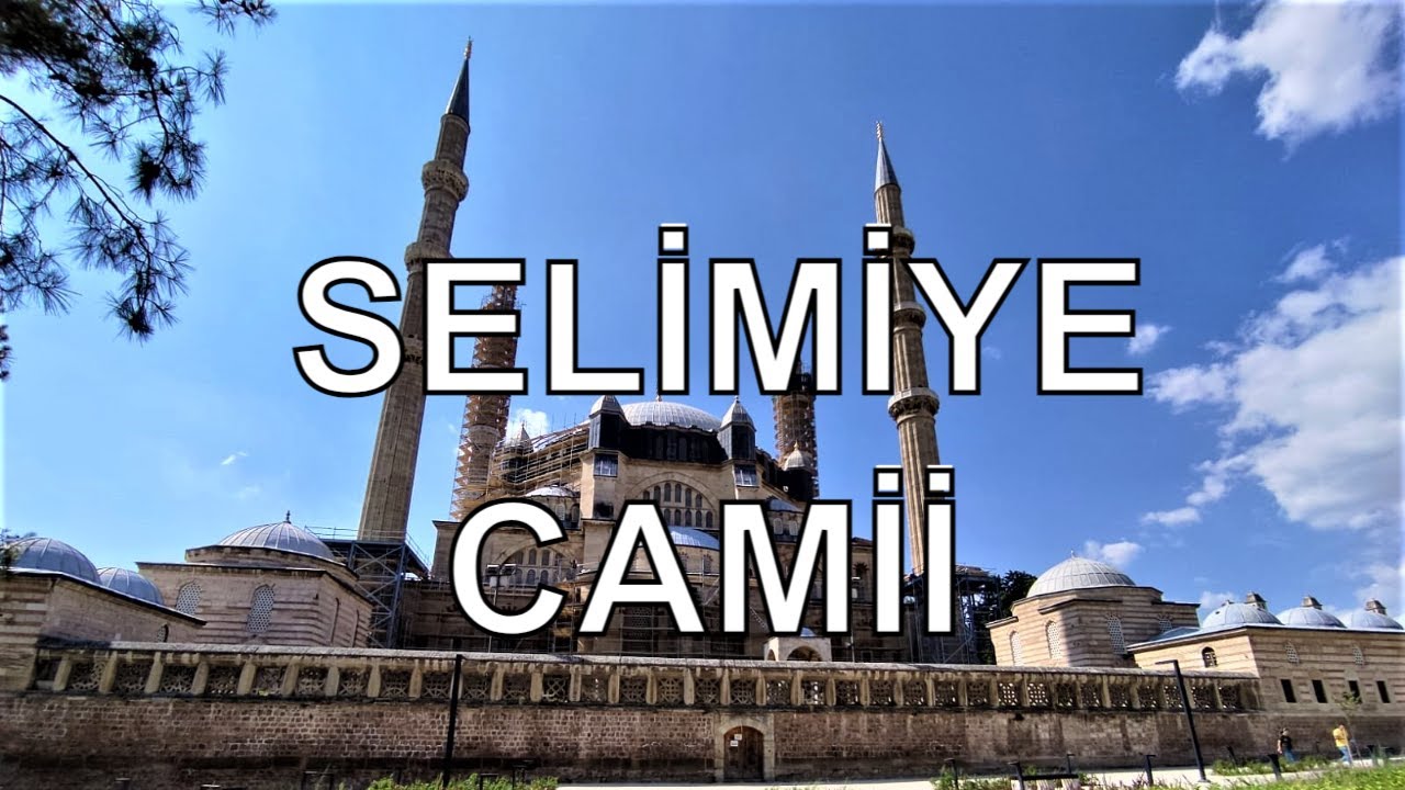 Edirne Selimiye Camisi - Dr. Murat