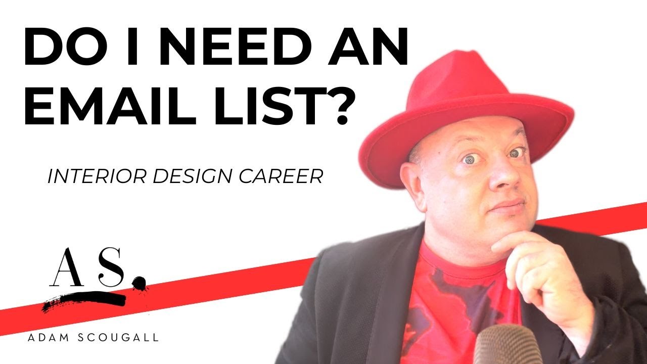 INTERIOR DESIGN: Do you need to start an email list?
