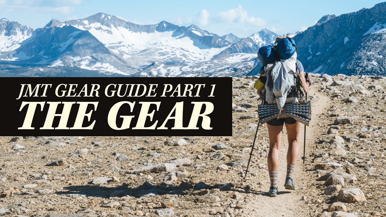 John Muir Trail Gear Guide | Part 1: The Gear