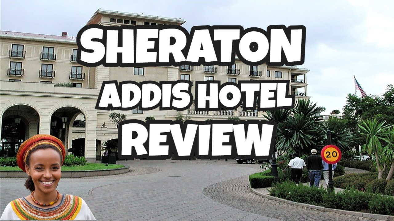 Обзор отеля Sheraton Addis | A Luxury Collection Hotel, Аддис-Абеба, Эфиопия [Полный обзор отеля]