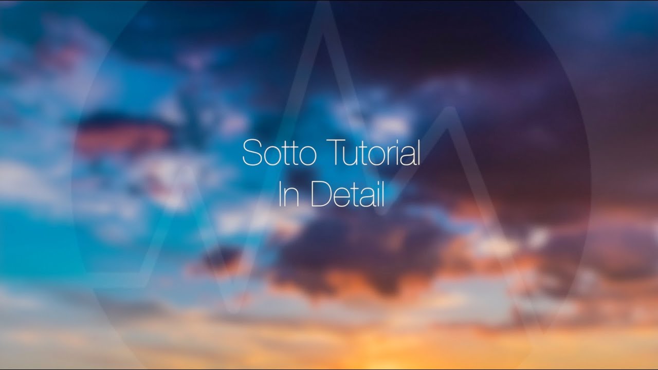 Sotto Tutorial: In Detail
