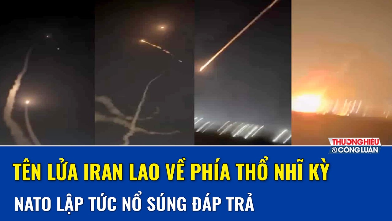 Iran “đụng” NATO: Tên lửa bị đánh chặn, nguy cơ chiến tranh khối treo lơ lửng
