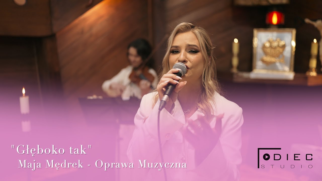 „Głęboko tak” - Maja Mędrek Oprawa Muzyczna 