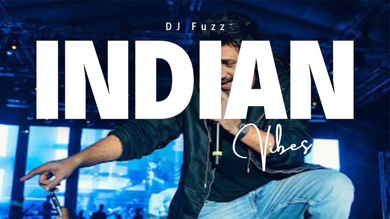 Indian Vibes Ep 1 II DJ FUZZ Mix