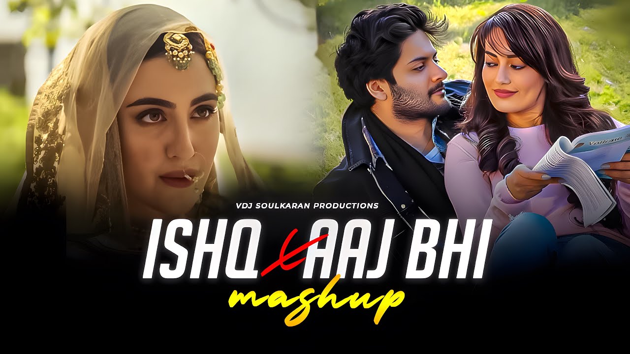 Ishq X Aaj Bhi Mashup | VDJ Soul Karan | Vishal Mishra Ft.Faheem Abdullah | Emotional Chillout 2026