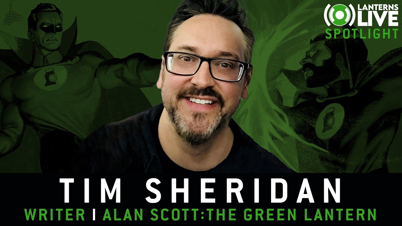 Tim Sheridan on Writing Alan Scott: The Green Lantern | Lanterns Live Interview