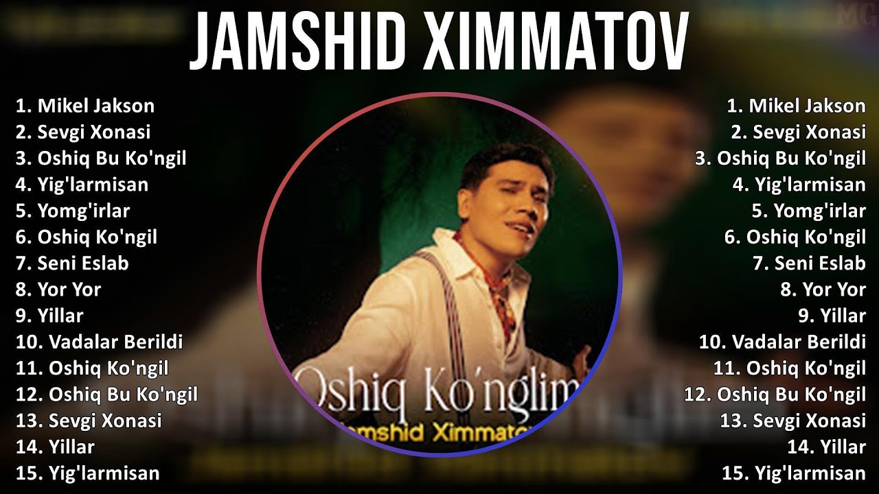 Jamshid Ximmatov 2025 MIX Top Hits   Mikel Jakson, Sevgi Xonasi, Oshiq Bu Ko'ngil, Yig'larmisan