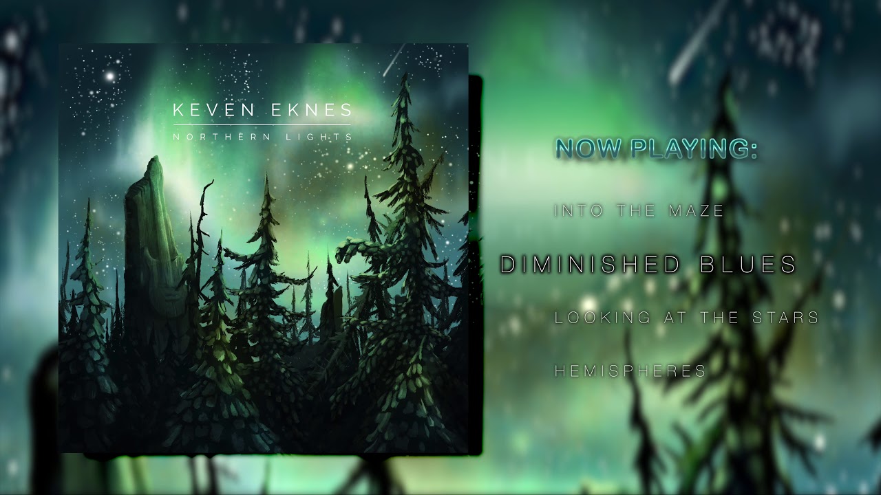 Keven Eknes - Northern Lights EP - Full Album Stream