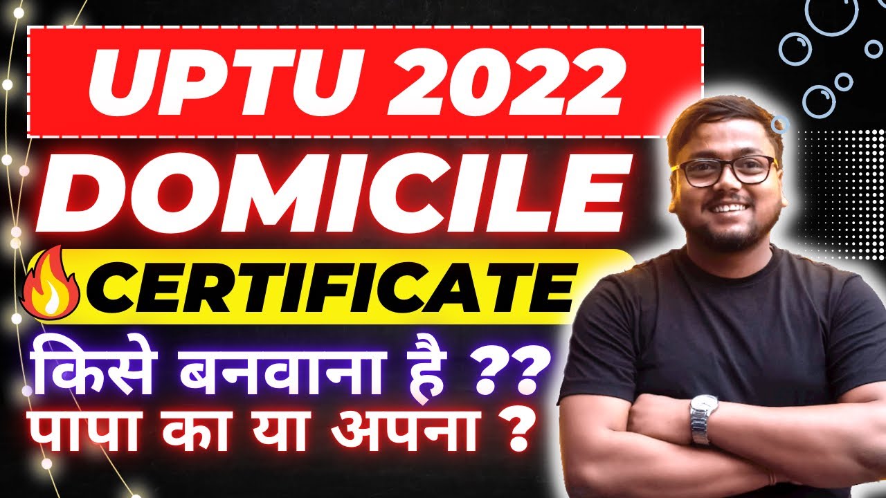 UPTU 2022 Domicile Certificate 🔴 | Document |AKTU Counselling 2022 for Btech |UPTU Counselling 2022
