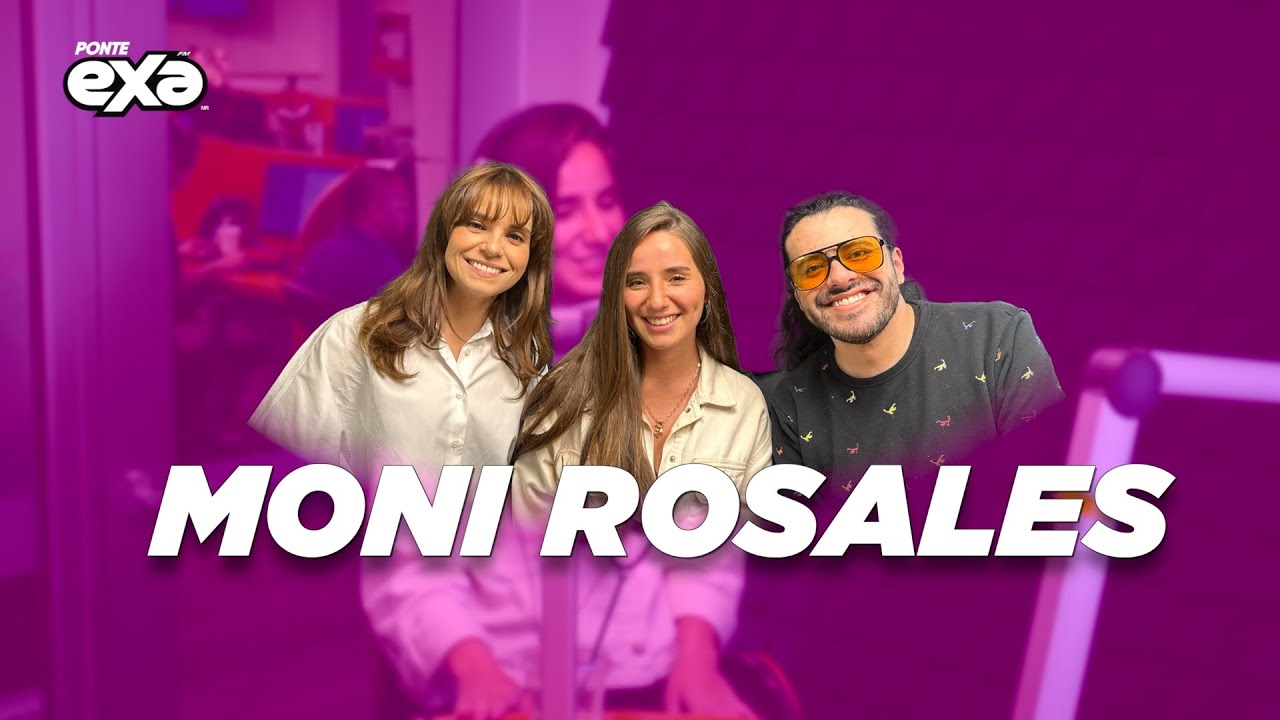 Moni Rosales: 