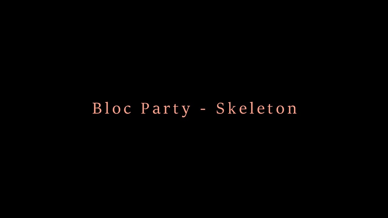 Bloc Party - Skeleton Instrumental