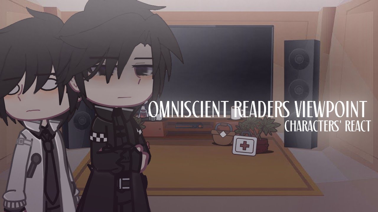 Omniscient Reader's Viewpoint characters reacts.. || 9/? || gacha club || ft. kimcom ||「ORV」