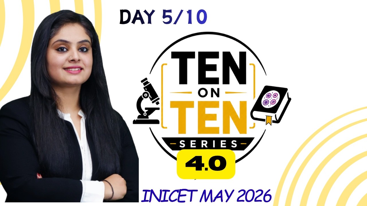 День 5/10 | ДЕСЯТЬ НА ДЕСЯТЬ 4.0 | #inicet #fmge #neetpg