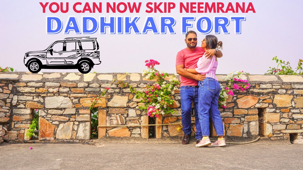 Dadhikar Fort Alwar | Only 4 Hours from Delhi | Full Information 💁