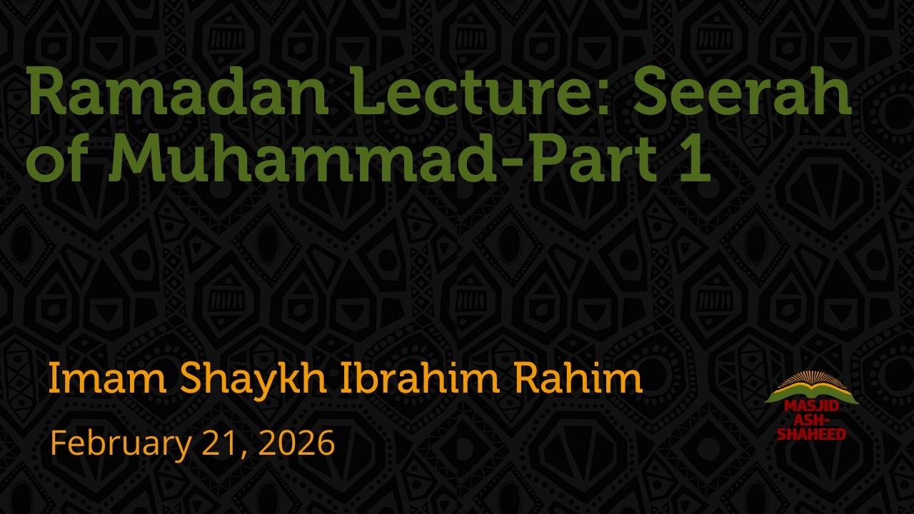 Ramadan Lectures 2-21-2026