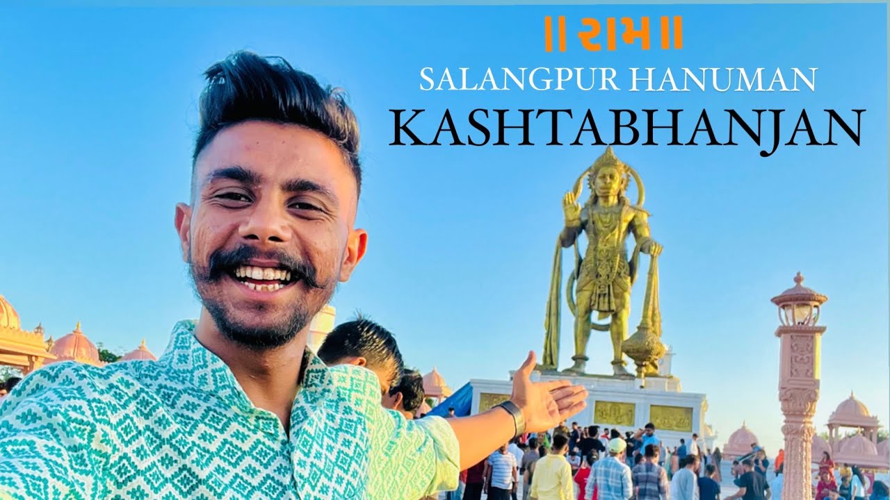 SALANGPUR HANUMANKASHTABHANJAN VLOG🥰❤️🙏🏻|| DEEP DOSHI ||