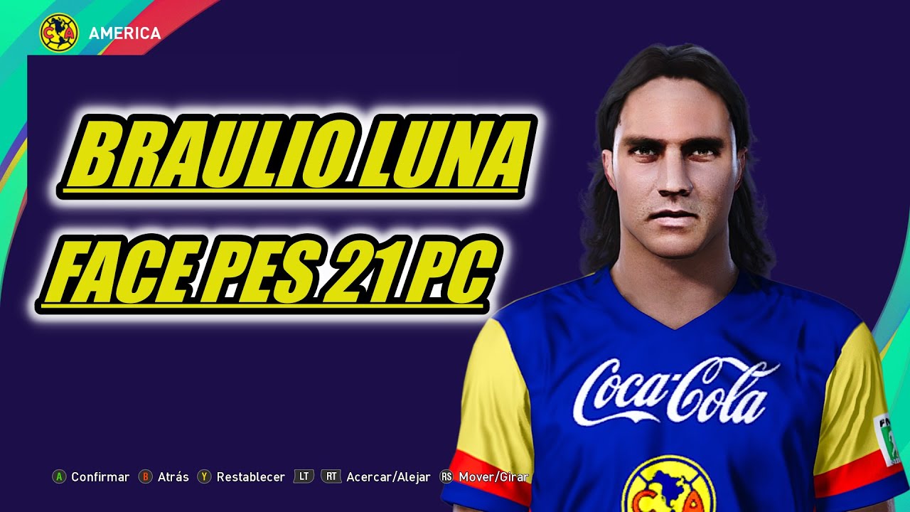BRAULIO LUNA FACE - EFOOTBALL PES 2021 - (ONLY PC) PREVIEW. BY Fedex1206 Facemaker