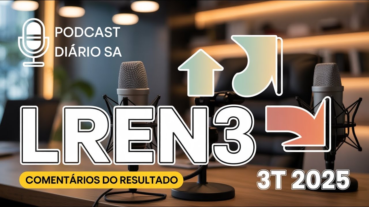 Lojas Renner (LREN3) &ndash; Coment&aacute;rios do 3T25