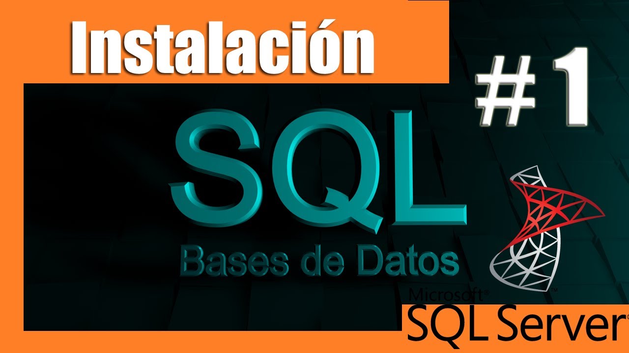 Tutoriales de SQL Server #01 | Instalar SQL server