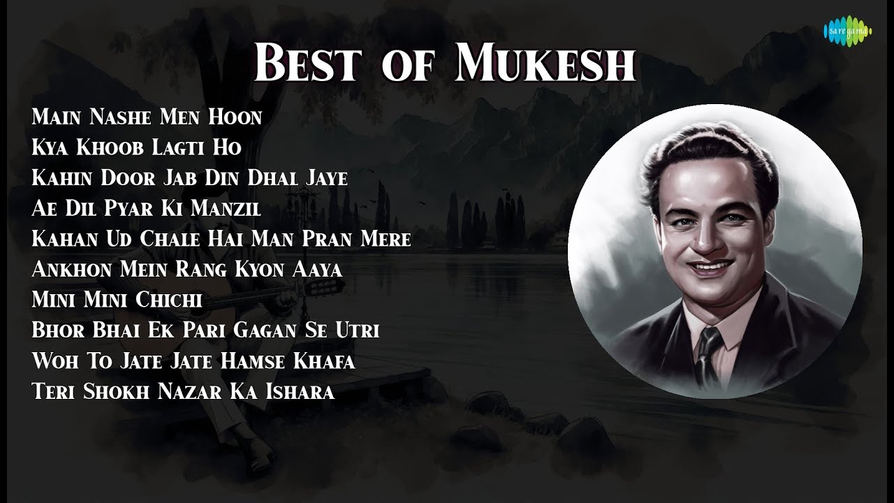 Mukesh | Main Nashe Men Hoon | Kya Khoob Lagti Ho | Kahin Door Jab Din Dhal Jaye