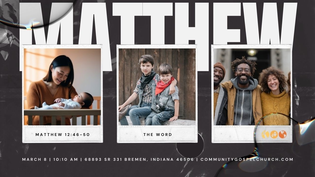 The Word (Matthew 12:46-50)