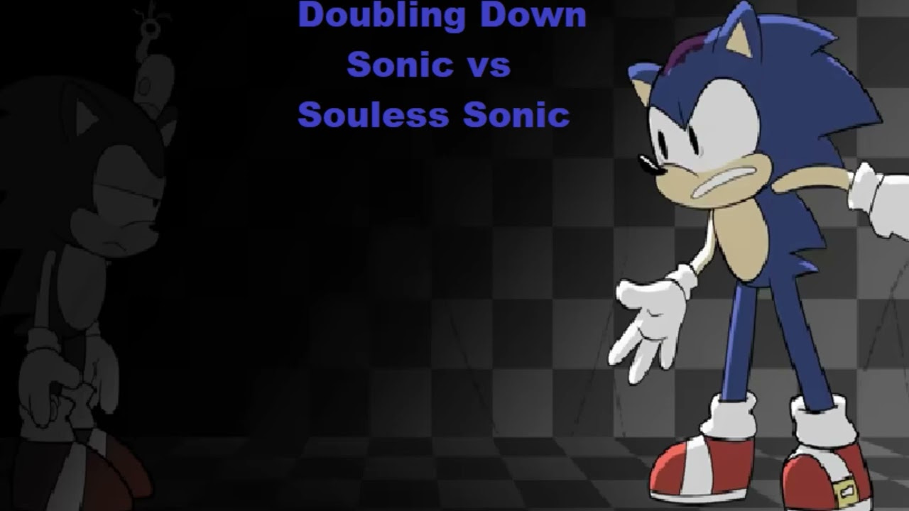 FNF Doubling Down Sonic vs Souless Sonic