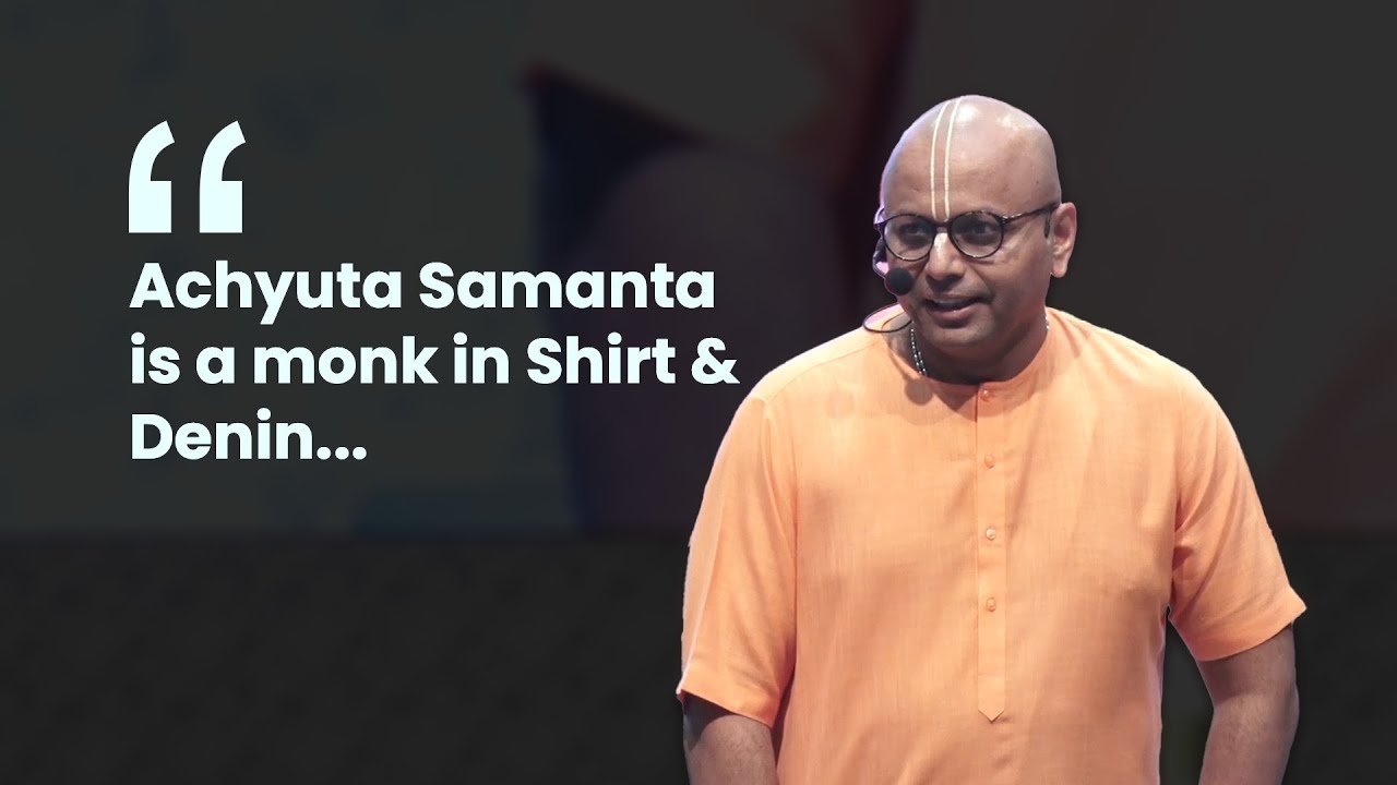 Gaur Gopal Das says Achyuta Samanta is a monk in Shirt and Denim