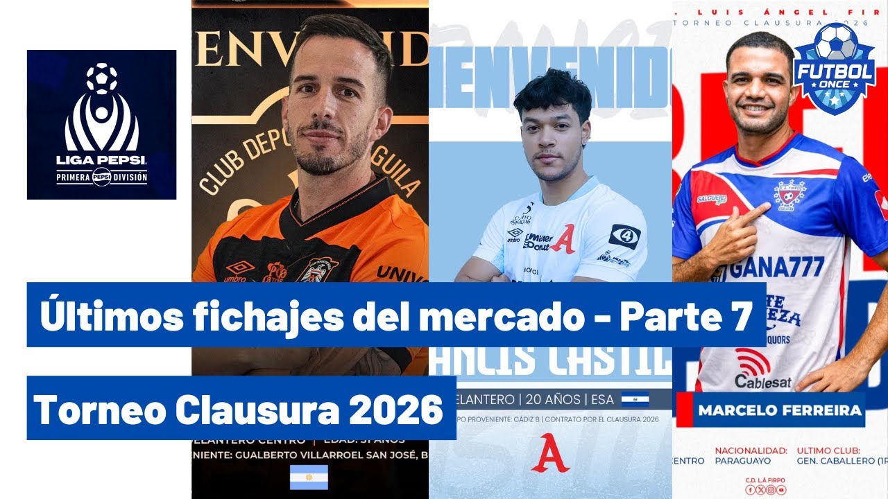 MERCADO DE FICHAJES DEL CLAUSURA 2026 - PARTE 7 (ÚLTIMOS FICHAJES DEL MERCADO)