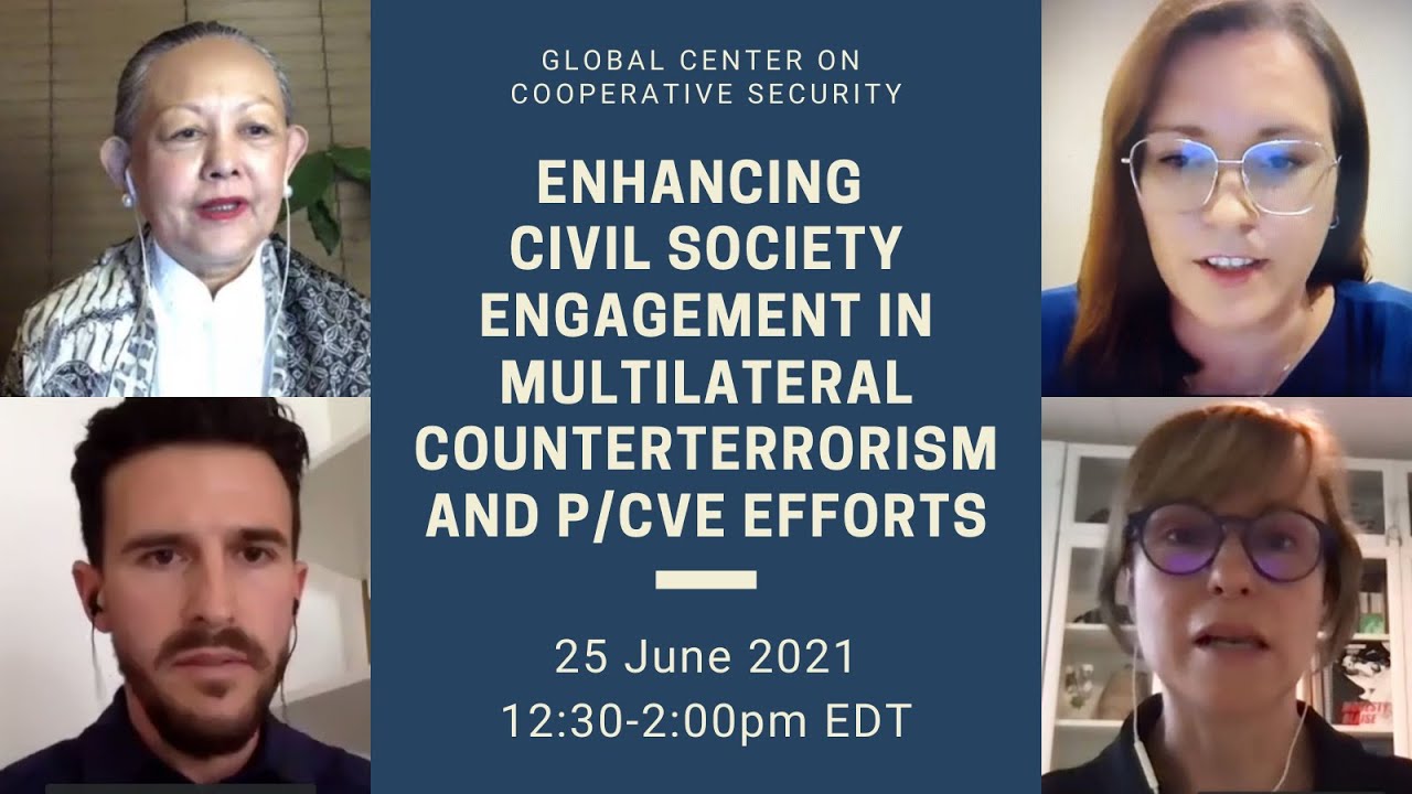 Enhancing Civil Society Engagement in Multilateral CT and P/CVE Efforts