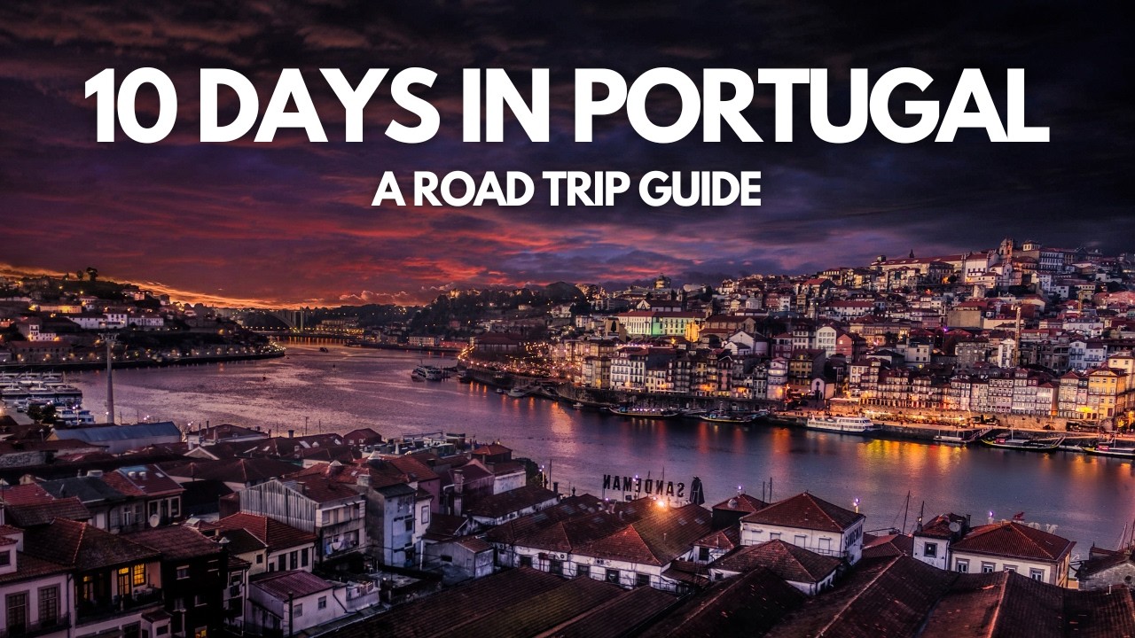 How to Spend 10 Days in Portugal | A Road Trip Itinerary