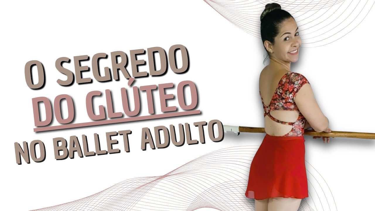 A ativação de glúteo que toda bailarina adulta precisa entender