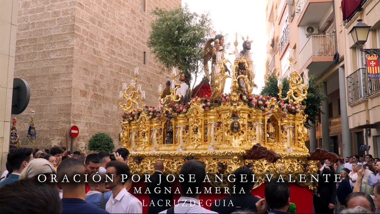 [4K] ORACIÓN POR JOSE ÁNGEL VALENTE - MAGNA ALMERÍA 2022