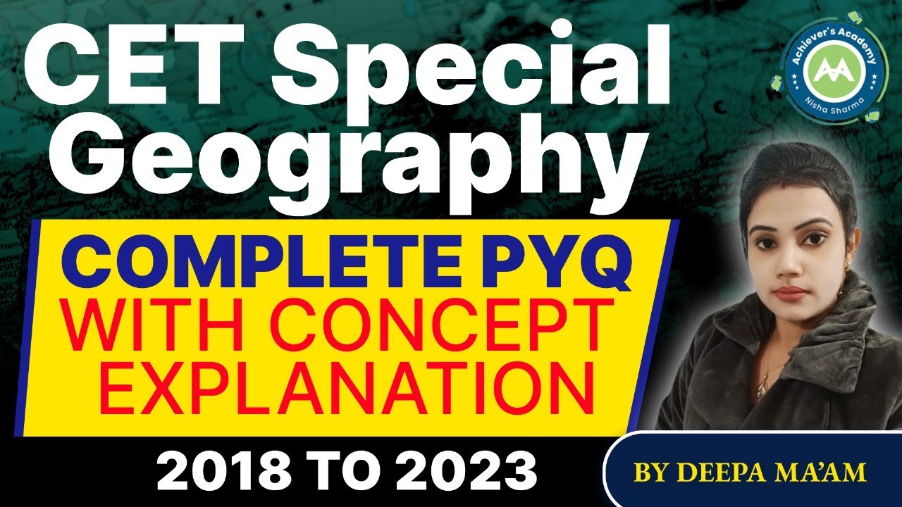 Geography Marathon for CET Exam || National Gk PYQ | By Deepa Mam Achievers Academy also for Tgt SST