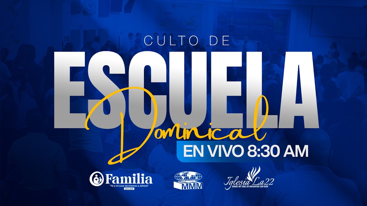 Iglesia La 22 | Escuela Dominical | Ps. Walter Zambrano