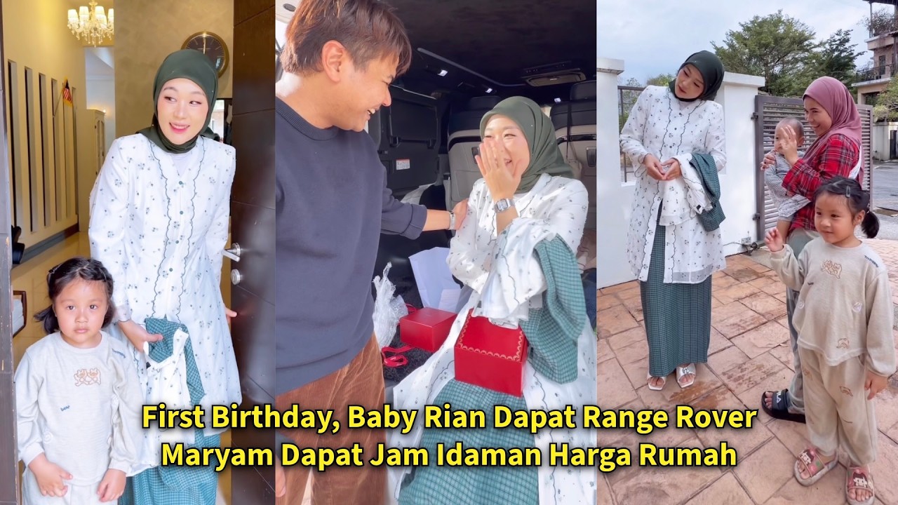 Baby Rian Dapat Hadiah Range Rover, Maryam Dapat Jam Idaman Harga Rumah