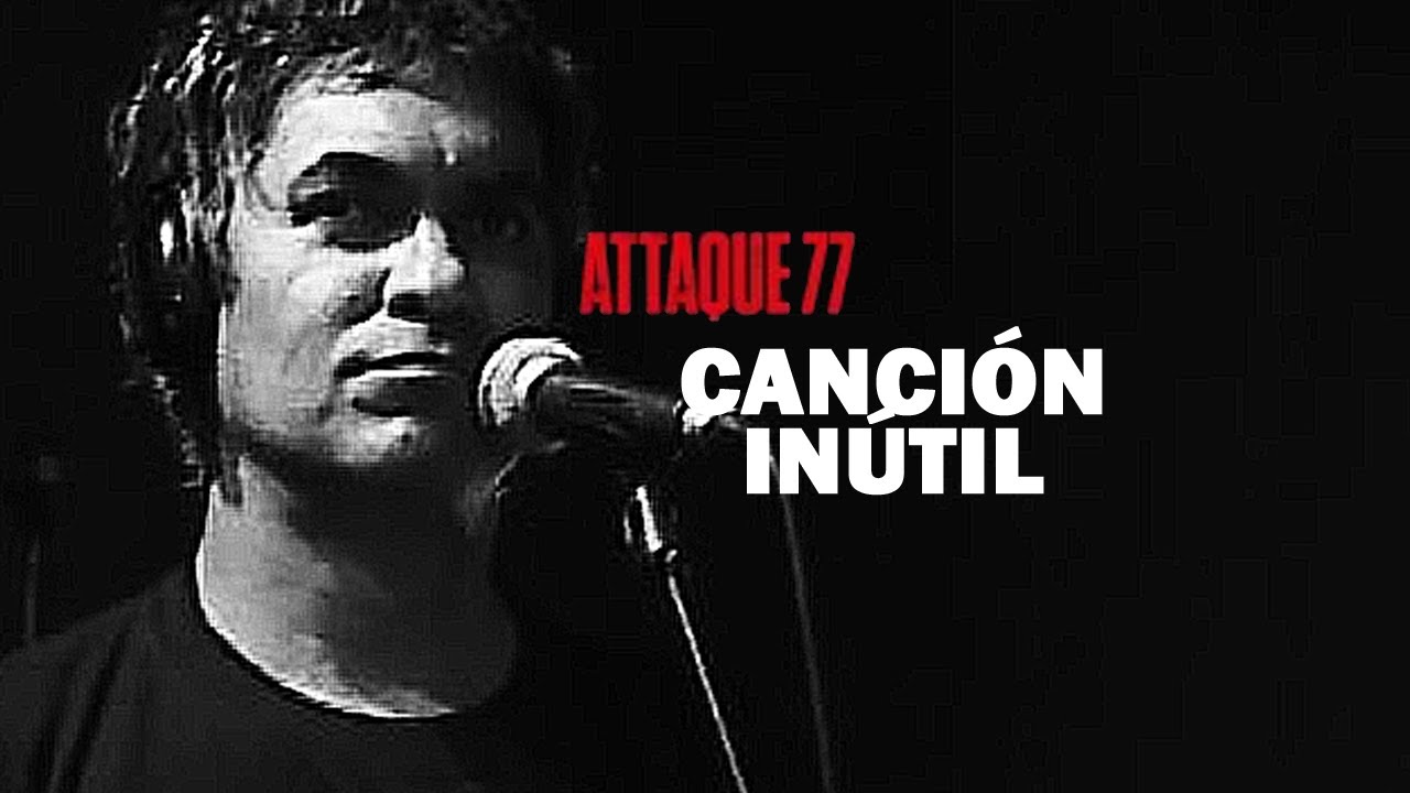Attaque 77 - Canción Inútil (Sesiones Pandémicas)