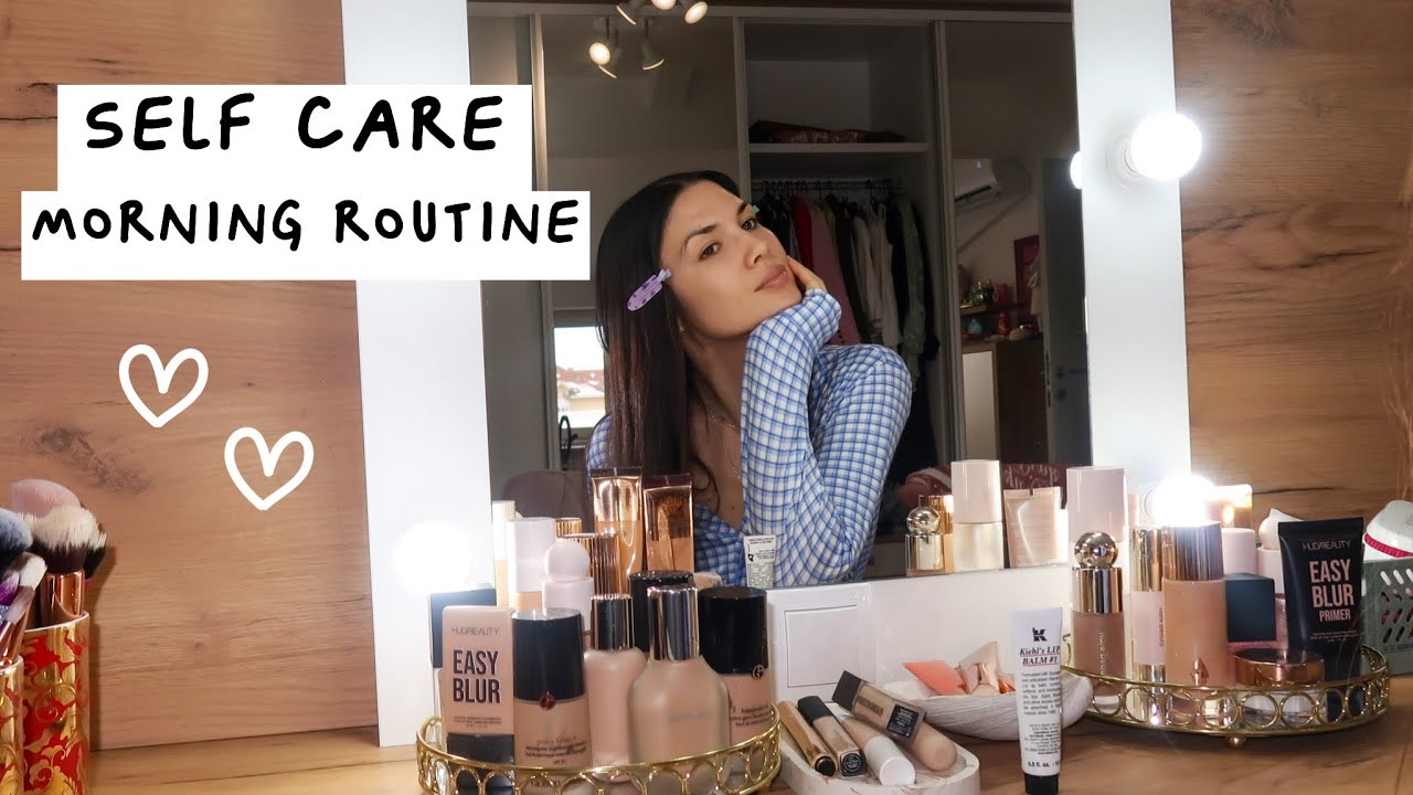 Self care morning routine 💌