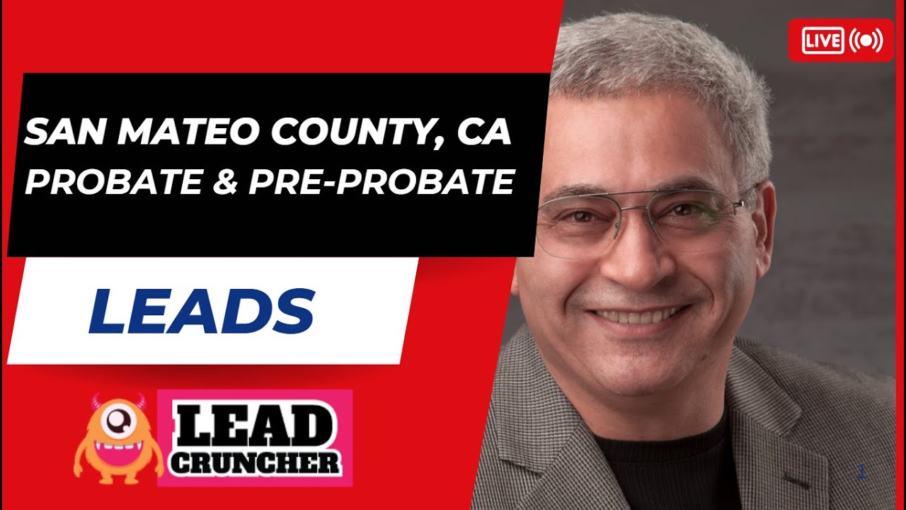 Explore San Mateo County, California, Probate and Pre-Probate Leads Offered by LeadCruncher.com