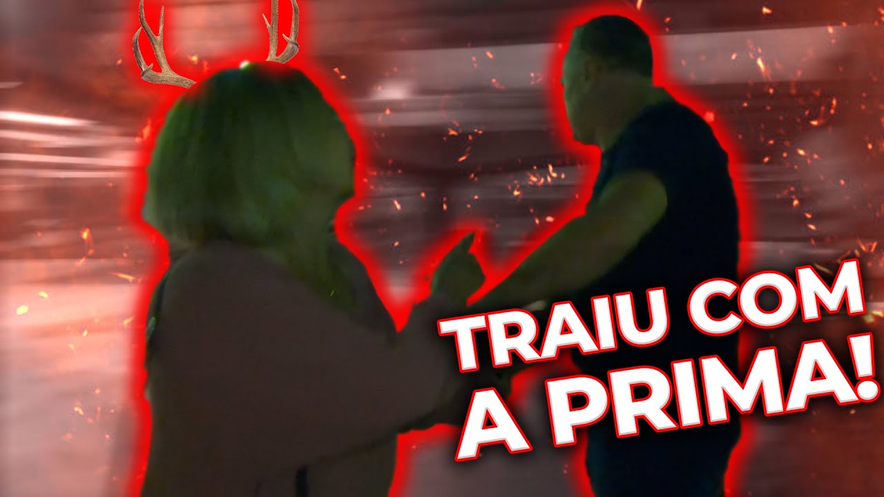 Trocou a Mulher Pela Própria Prima - Infiéis ep 33